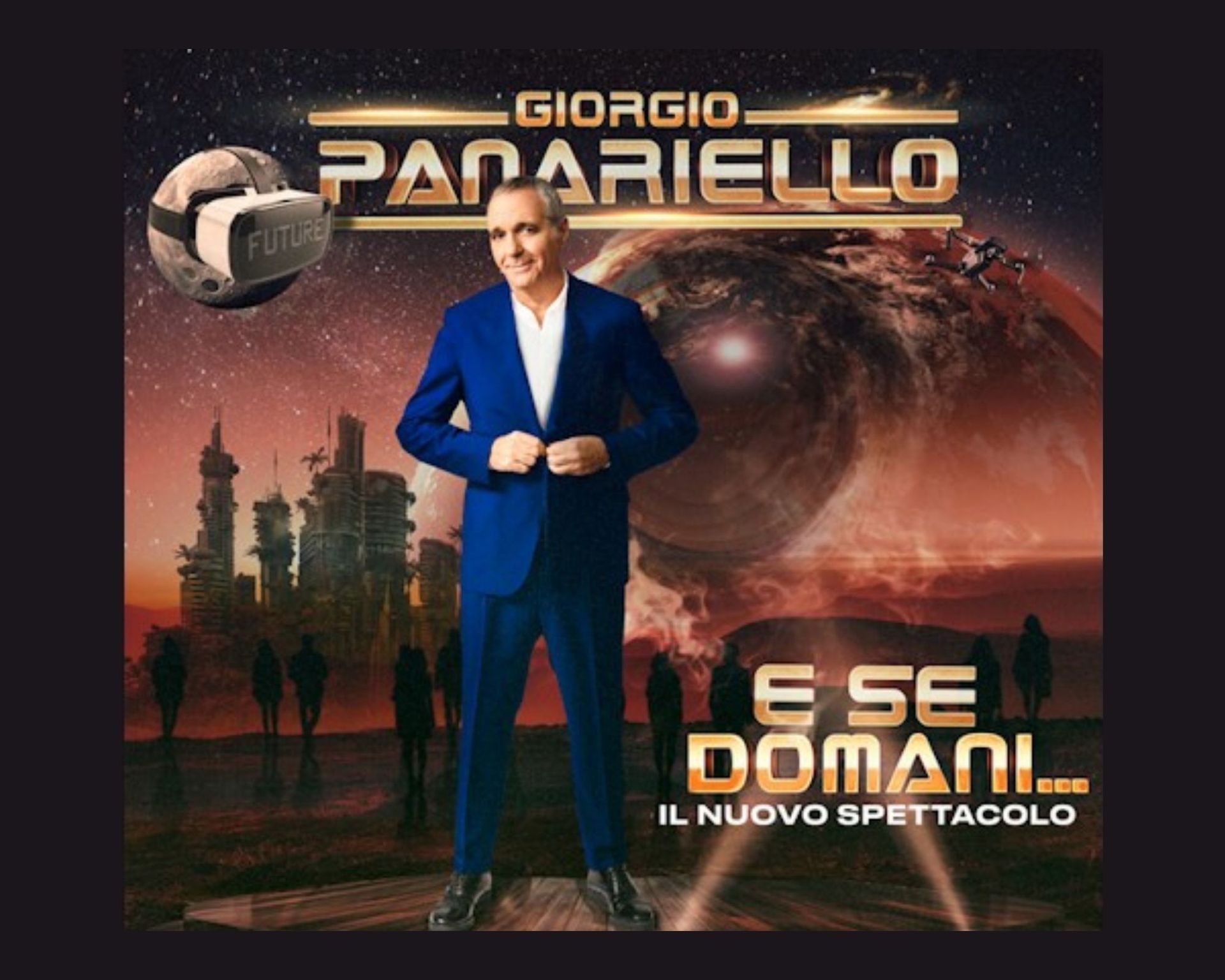 E se domani…, Spettacolo di Giorgio Panariello