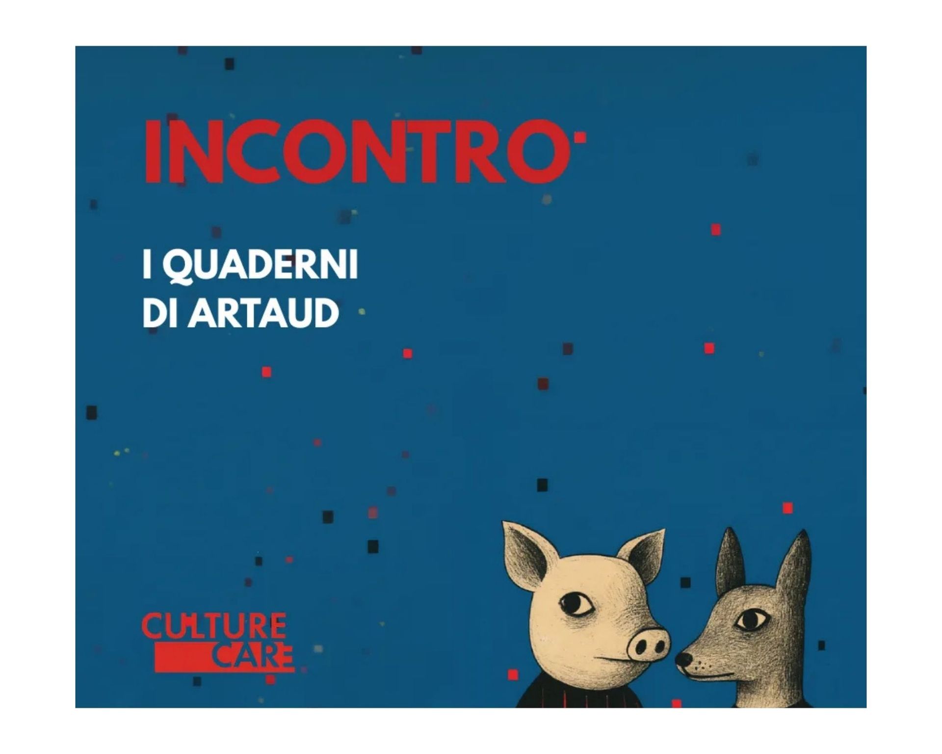 I QUADERNI DI ARTAUD Culture Care 2026