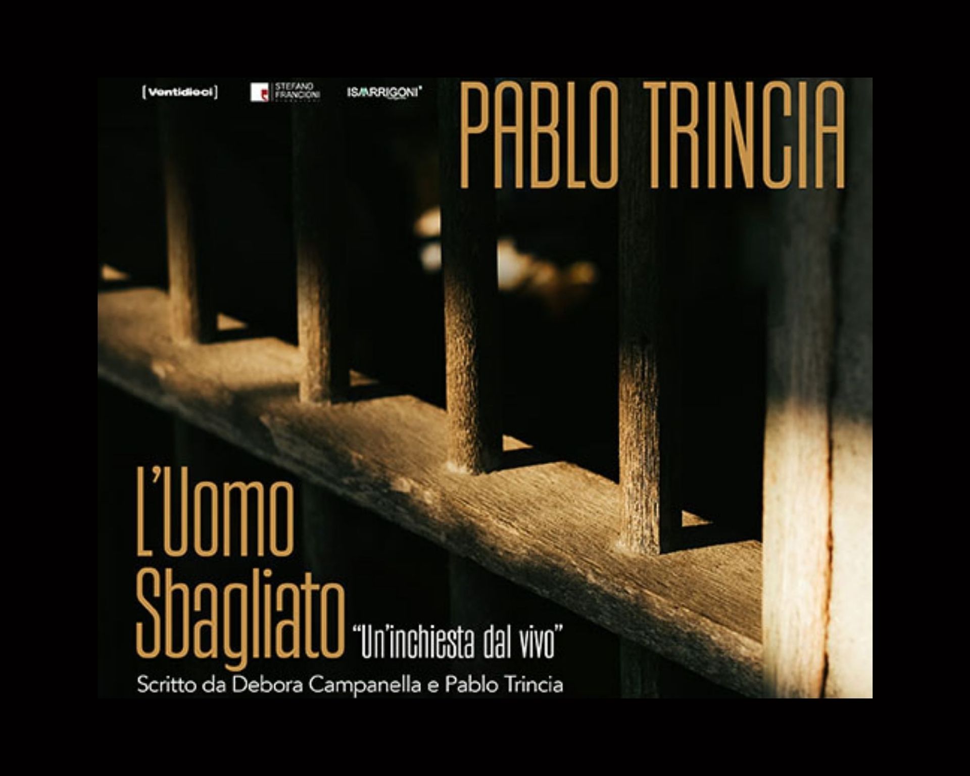 L’uomo sbagliato. Un’inchiesta dal vivo | Pablo Trincia