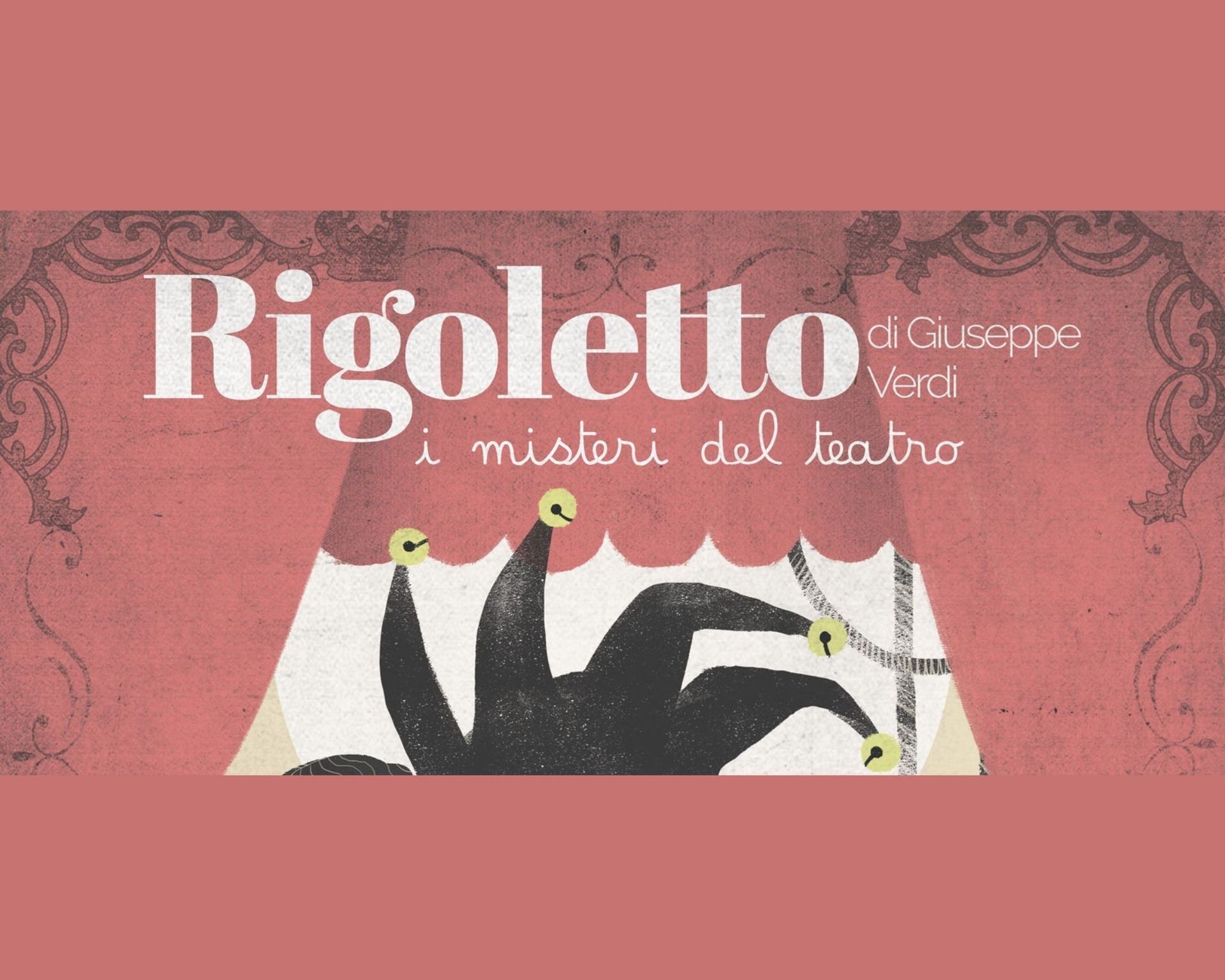 Rigoletto. Il mistero del teatro