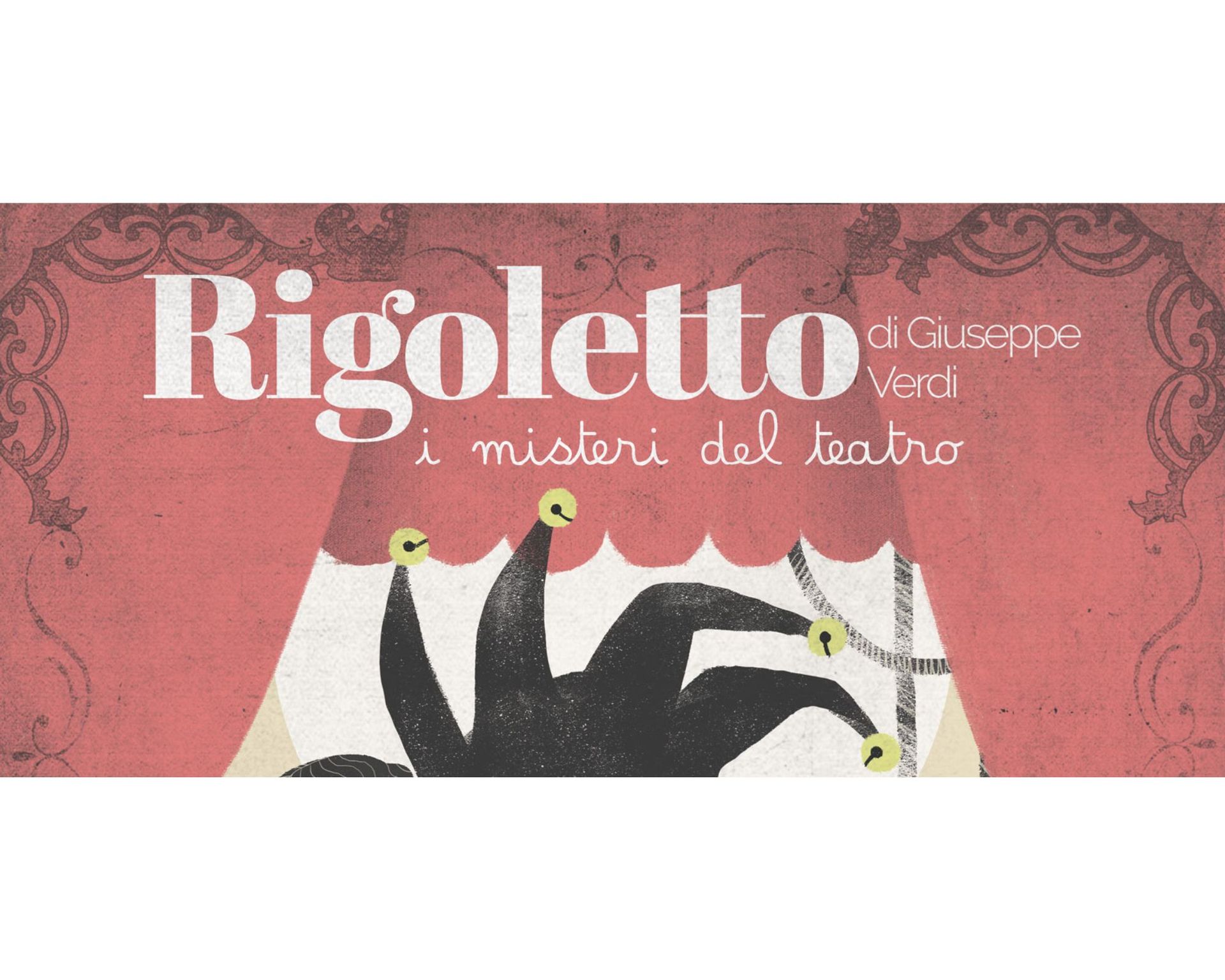 Rigoletto. Il mistero del teatro