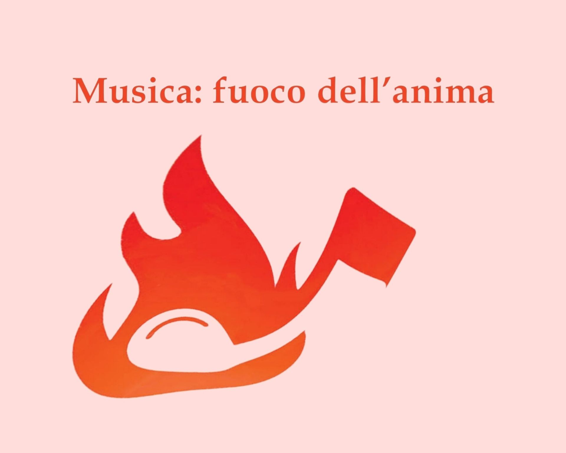 musica fuoco dell'anima