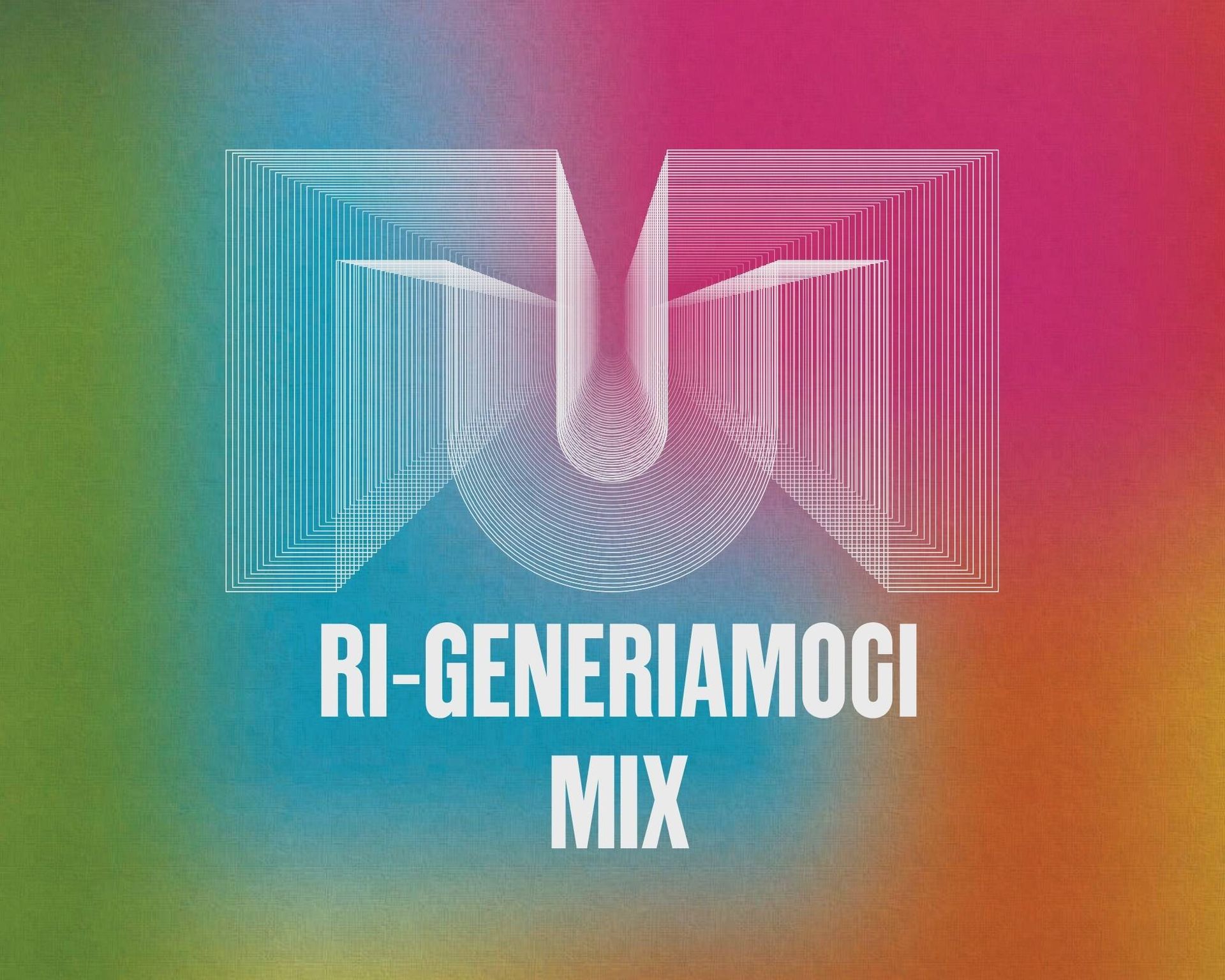 ri generiamoci mix