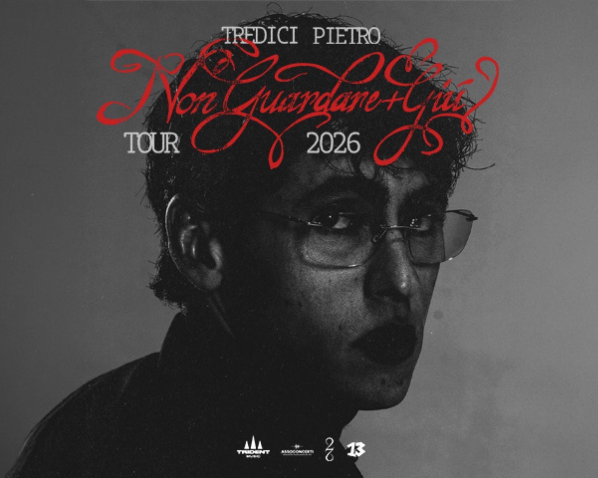 tredici pietro – non guardare + giù tour 2026 Brescia